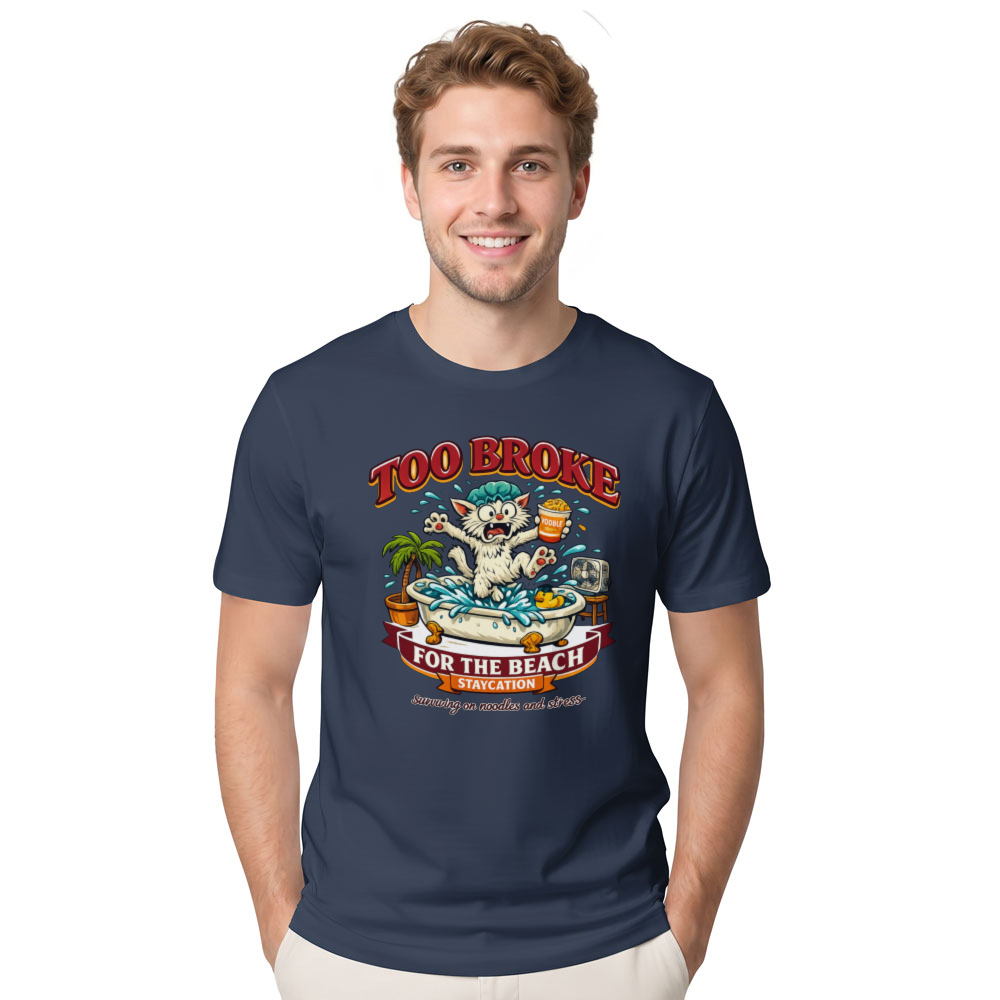 Too Broke for the Beach Cartoon Cat Retro Vector Tee Funny Gifts for Men Women Boy Kids T-Shirt